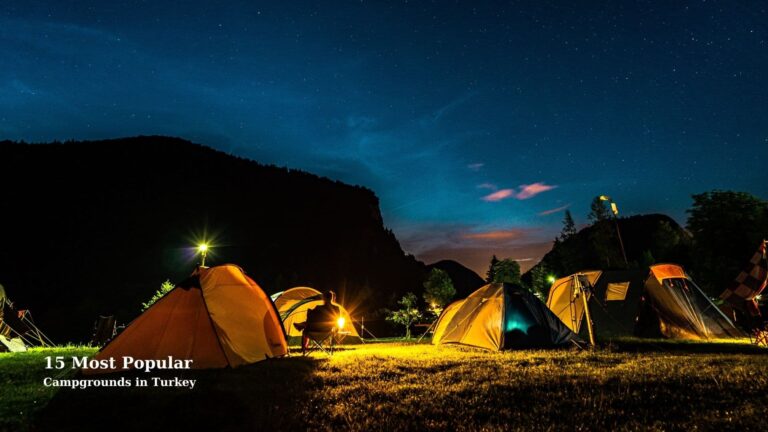 15 Most Popular Campgrounds in Turkey