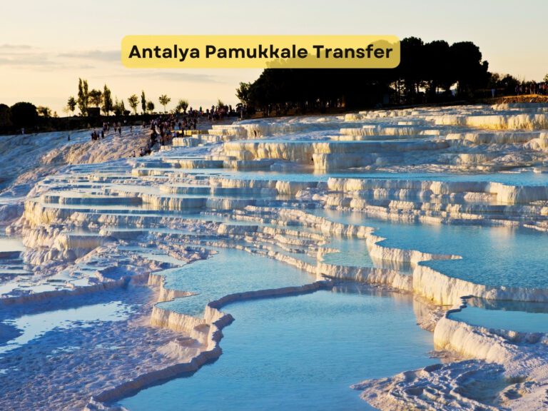 Antalya Pamukkale Transfer – Comfortable Private Transfer