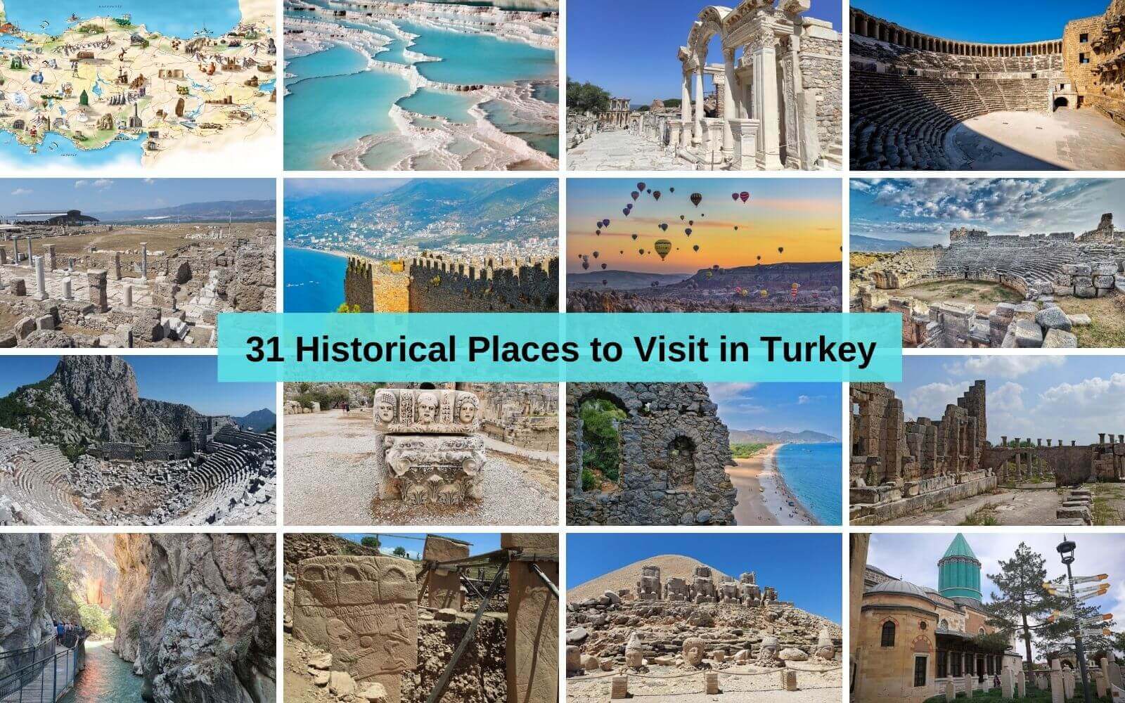 Historical Places to Visit in Turkey - 31 Places You Must Visit