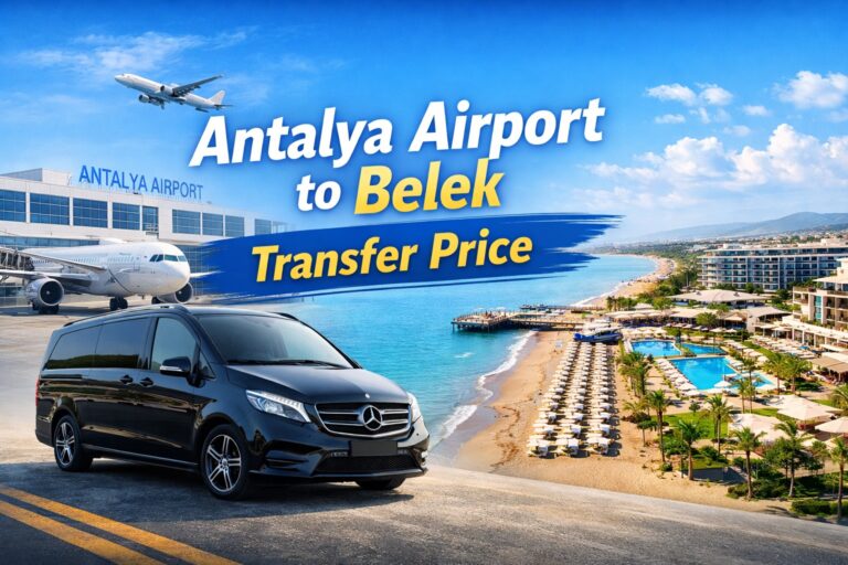 Antalya Airport to Belek transfer price private airport transfer vehicle