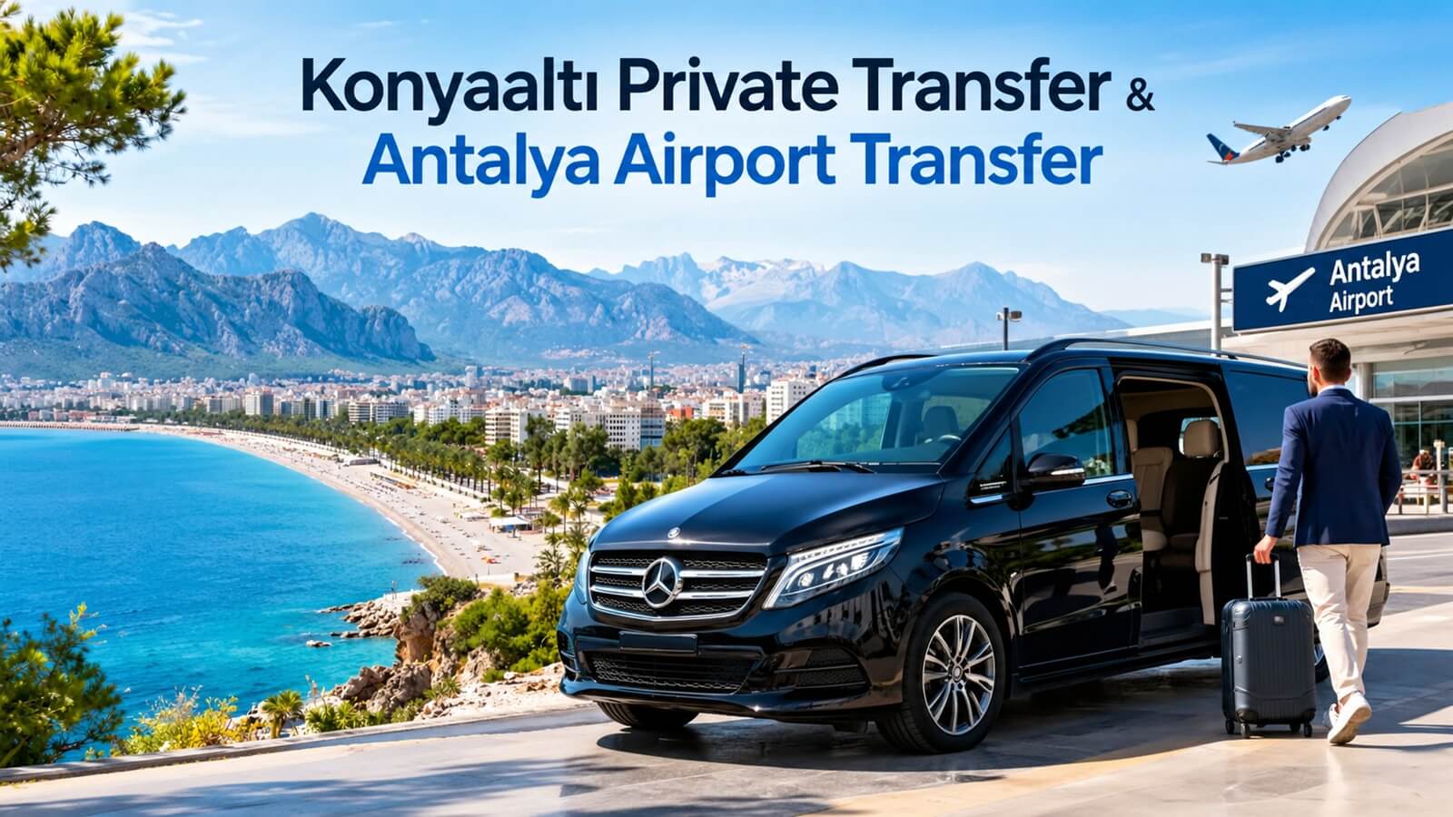 Konyaaltı Private Transfer & Antalya Airport Transfer